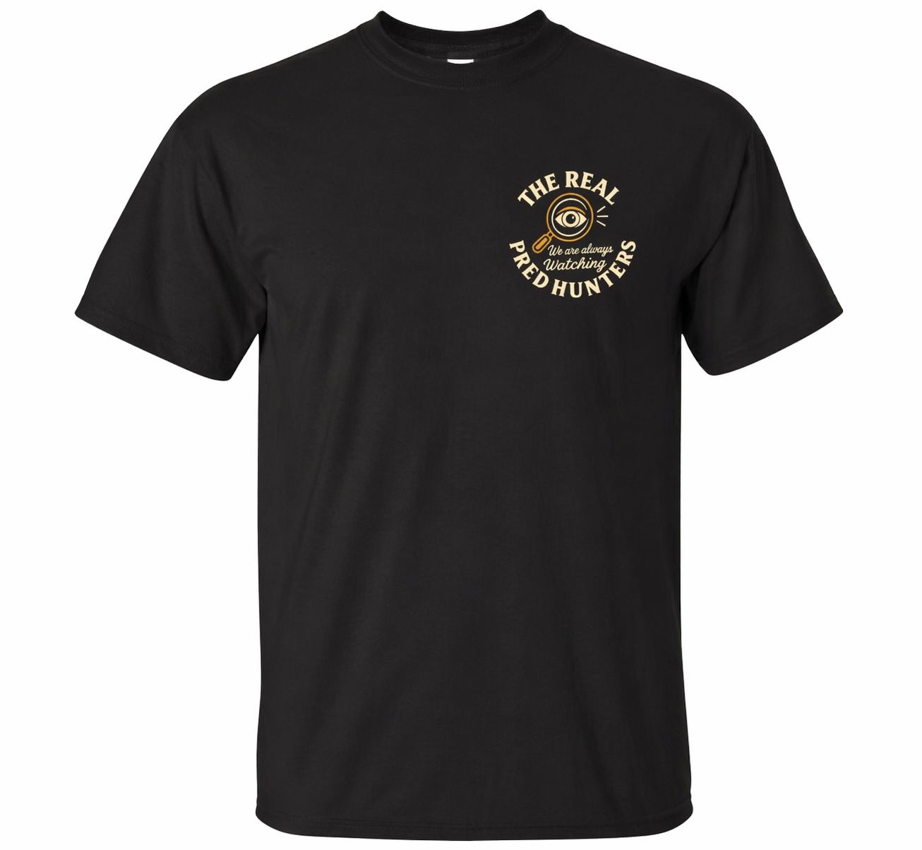 Pred Hunters "We Are Always Watching" Cream Color Logo